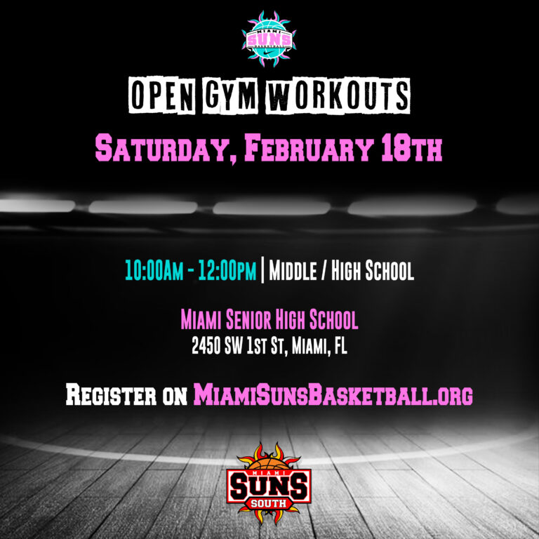 Miami Suns South Open Workout | Saturday, Feb 18th, 2023